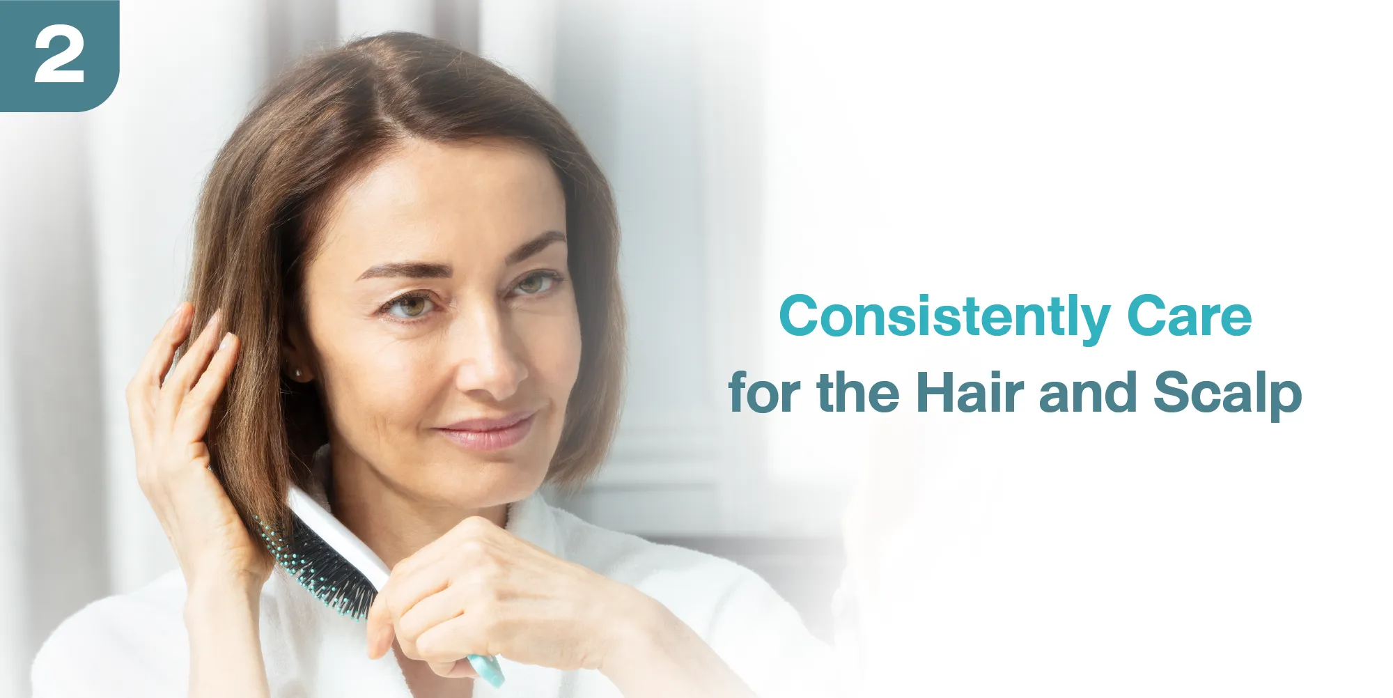 Consistently Care for the Hair and Scalp