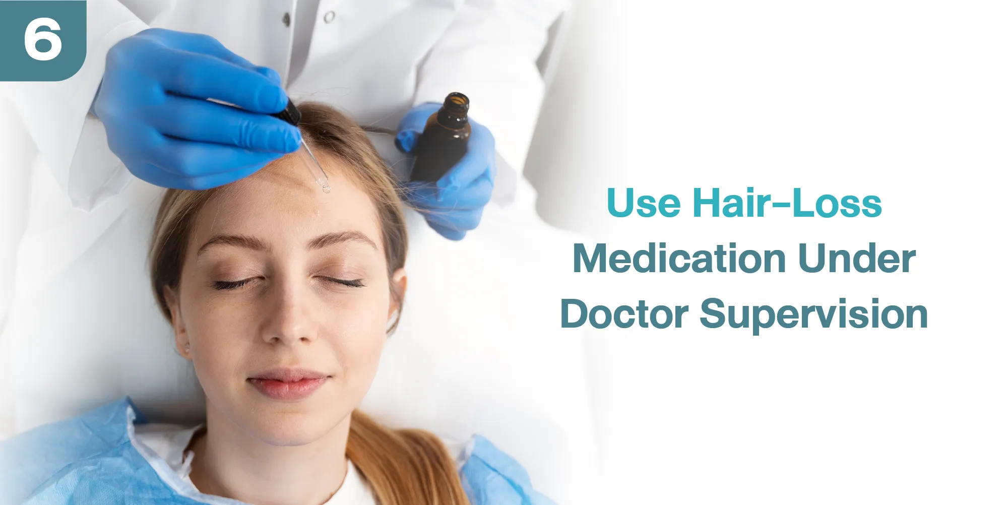 Use Hair-Loss Medication Under Doctor Supervision