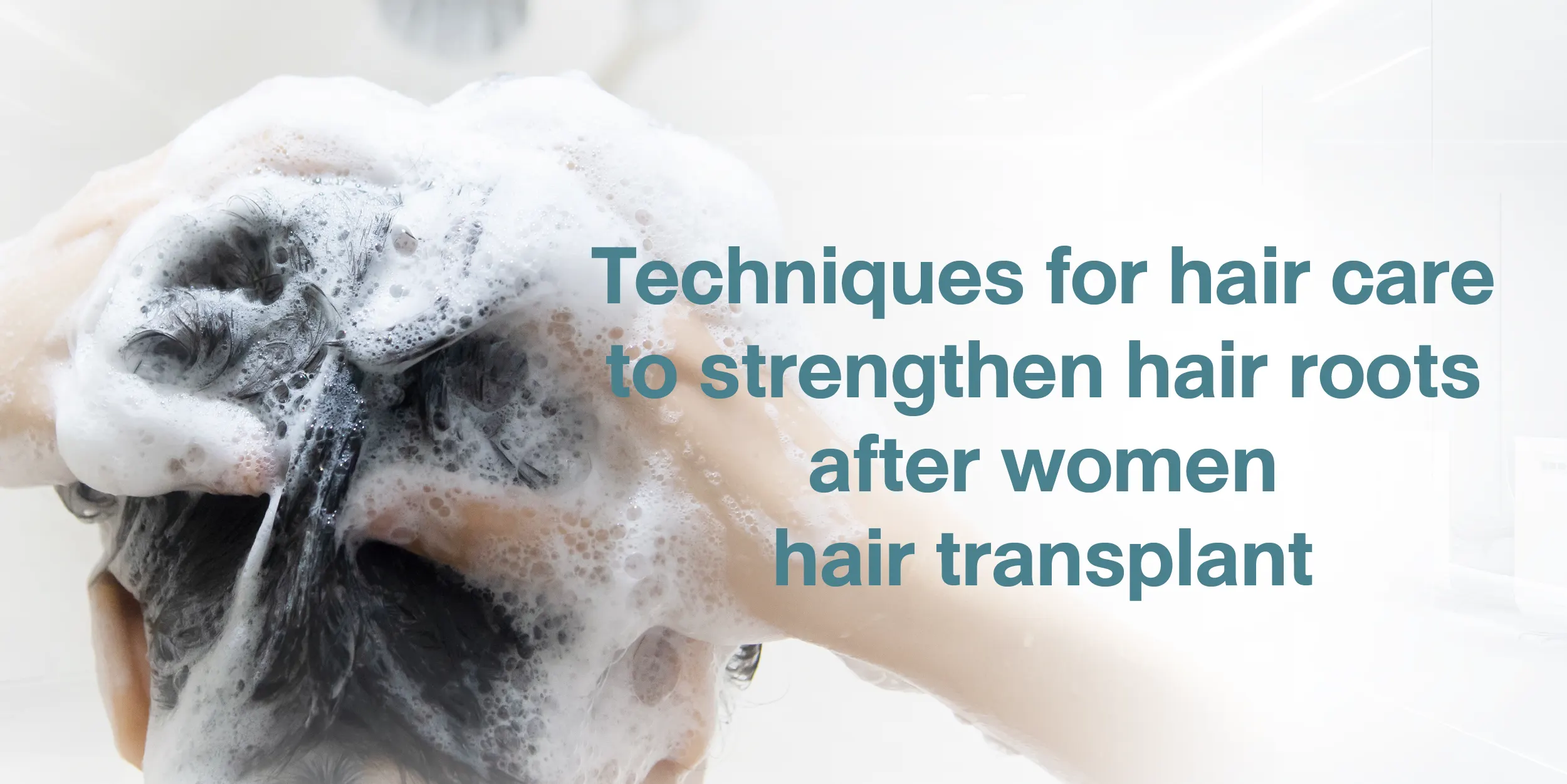 Techniques for hair care to strengthen hair roots after women hair transplant